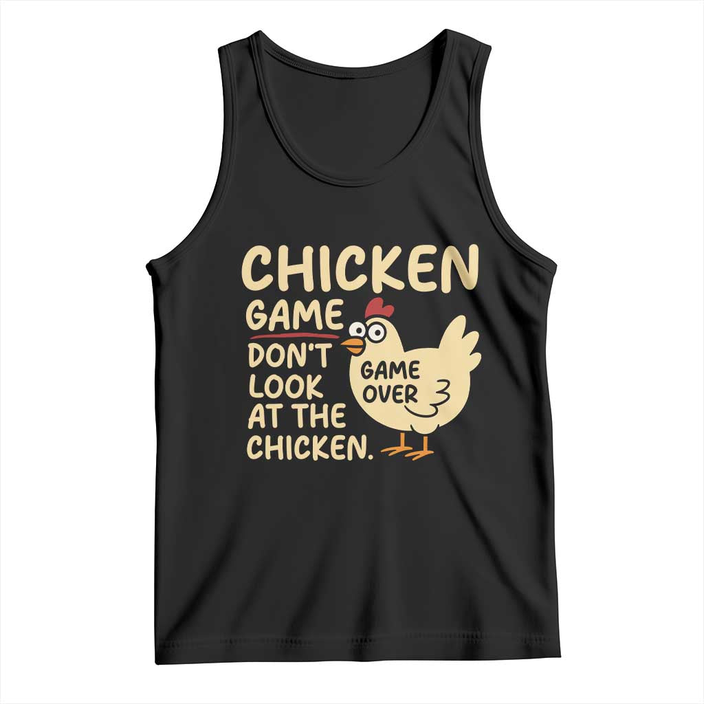 Funny Chicken Game Dont Look At The Chicken Tank Top - Wonder Print Shop