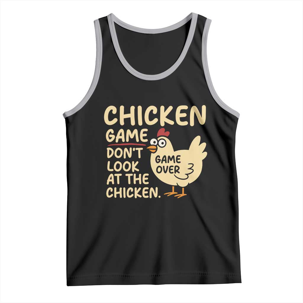 Funny Chicken Game Dont Look At The Chicken Tank Top - Wonder Print Shop