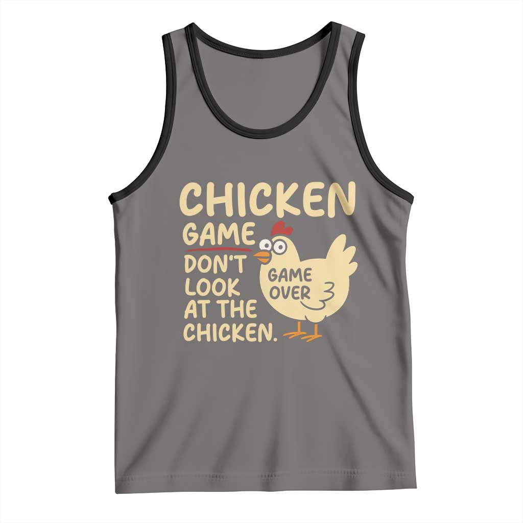 Funny Chicken Game Dont Look At The Chicken Tank Top - Wonder Print Shop