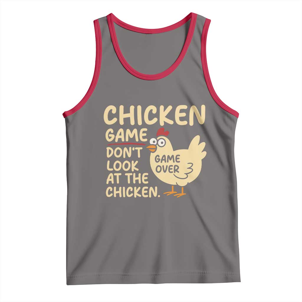 Funny Chicken Game Dont Look At The Chicken Tank Top - Wonder Print Shop