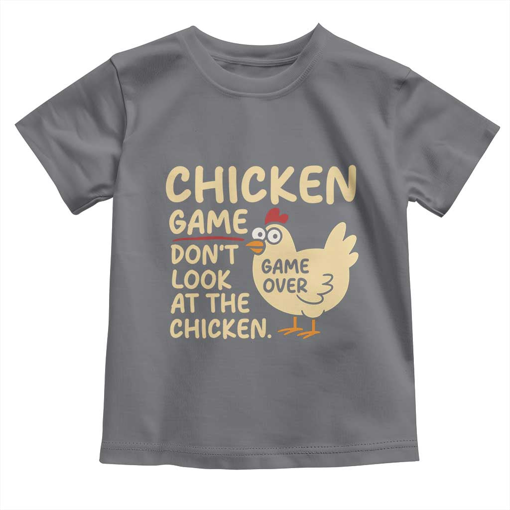 Funny Chicken Game Dont Look At The Chicken Toddler T Shirt - Wonder Print Shop