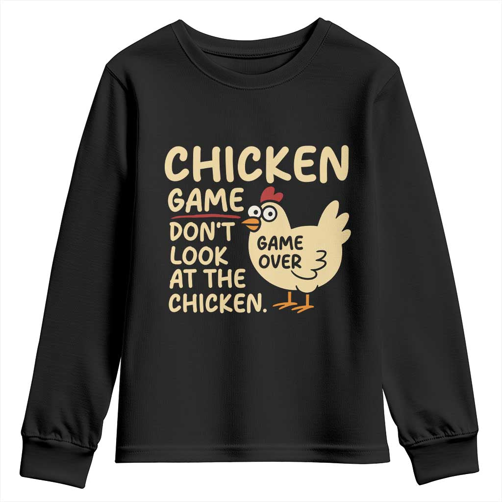Funny Chicken Game Dont Look At The Chicken Youth Sweatshirt - Wonder Print Shop