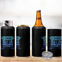 Ice Hockey Player Gifts 4 in 1 Can Cooler Tumbler Straight Outta The Penalty Box