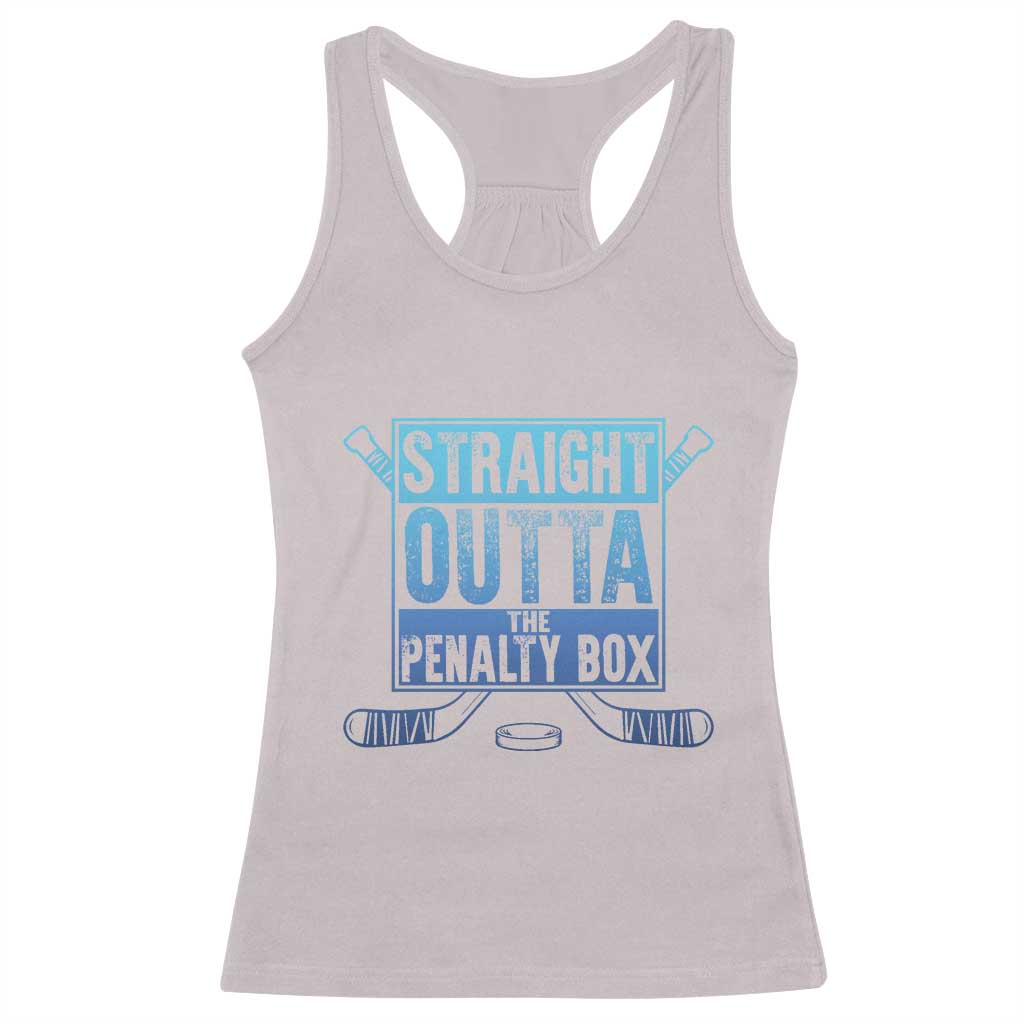 Ice Hockey Player Gift Straight Outta The Penalty Box Racerback Tank Top