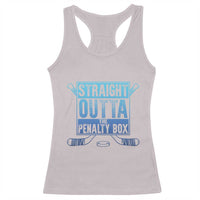 Ice Hockey Player Gift Straight Outta The Penalty Box Racerback Tank Top