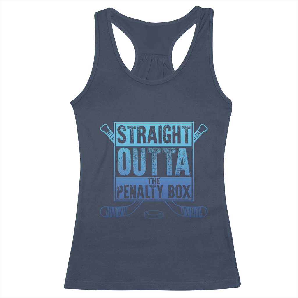 Ice Hockey Player Gift Straight Outta The Penalty Box Racerback Tank Top