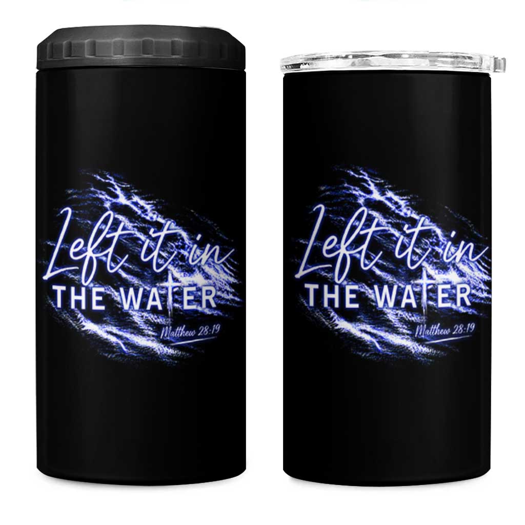 Christian Baptism 4 in 1 Can Cooler Tumbler Left It In The Water Matthew 28 19