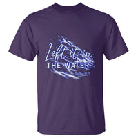 Christian Baptism T Shirt Left It In The Water Matthew 28 19
