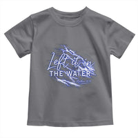 Christian Baptism Toddler T Shirt Left It In The Water Matthew 28 19