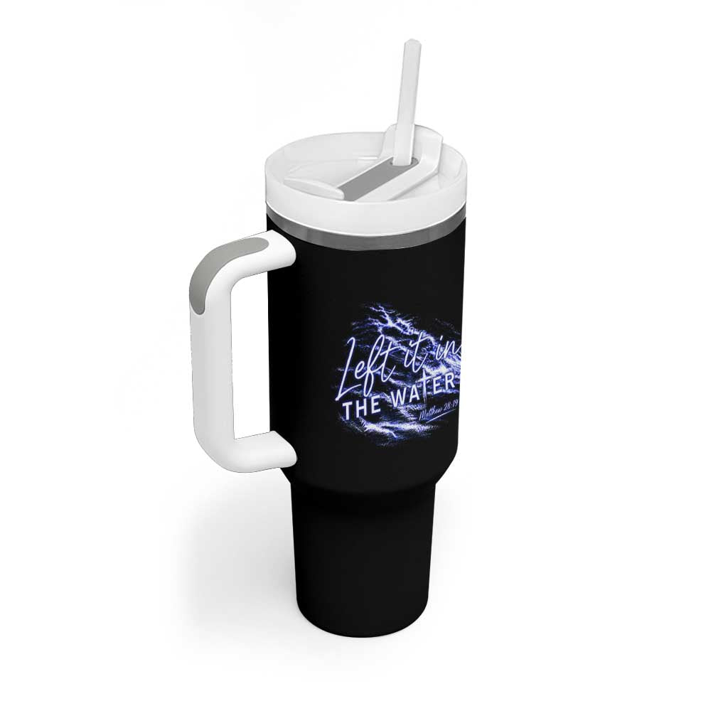 Christian Baptism Tumbler With Handle Left It In The Water Matthew 28 19