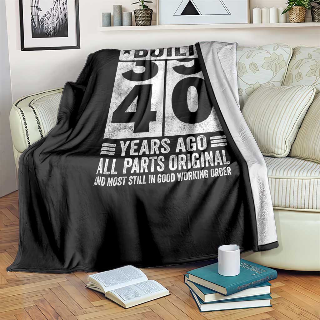40th Birthday Throw Blanket Built 40 Years Ago All Parts Original Gifts