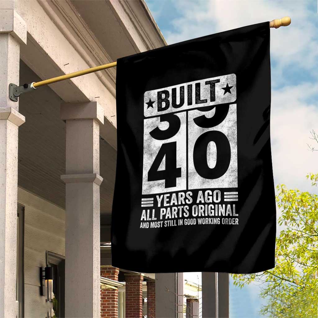 40th Birthday Garden Flag Built 40 Years Ago All Parts Original Gifts
