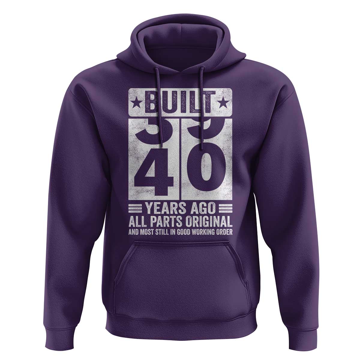 40th Birthday Hoodie Built 40 Years Ago All Parts Original Gifts
