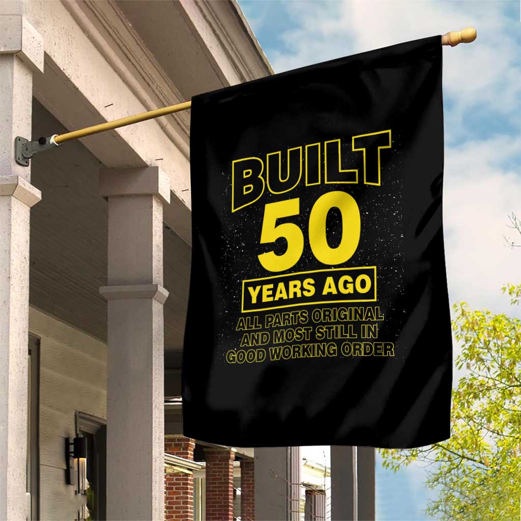 Funny 50th Birthday Garden Flag Galaxy Built 50 Years Ago Parts Original