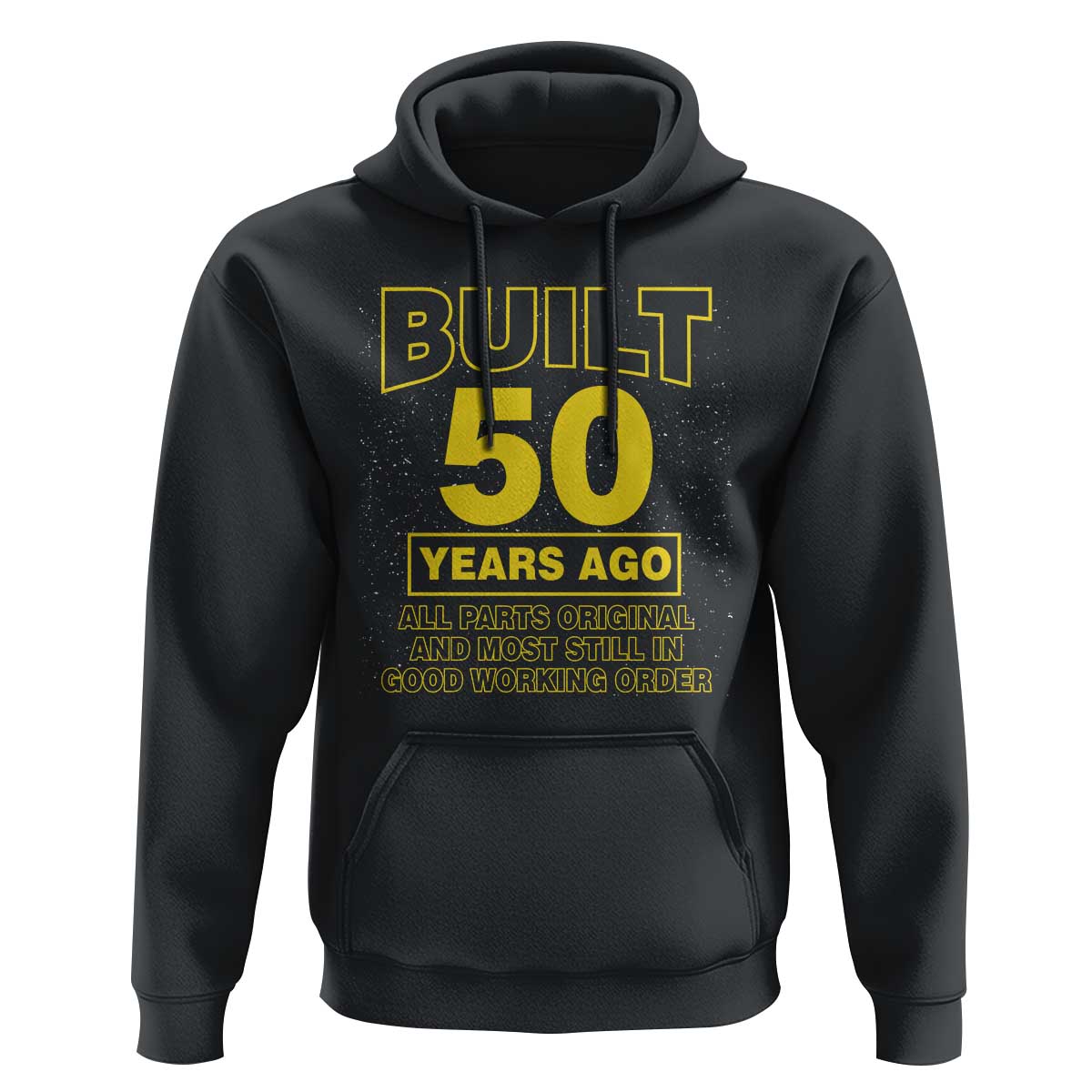Funny 50th Birthday Hoodie Galaxy Built 50 Years Ago Parts Original