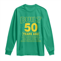 Funny 50th Birthday Long Sleeve Shirt Galaxy Built 50 Years Ago Parts Original
