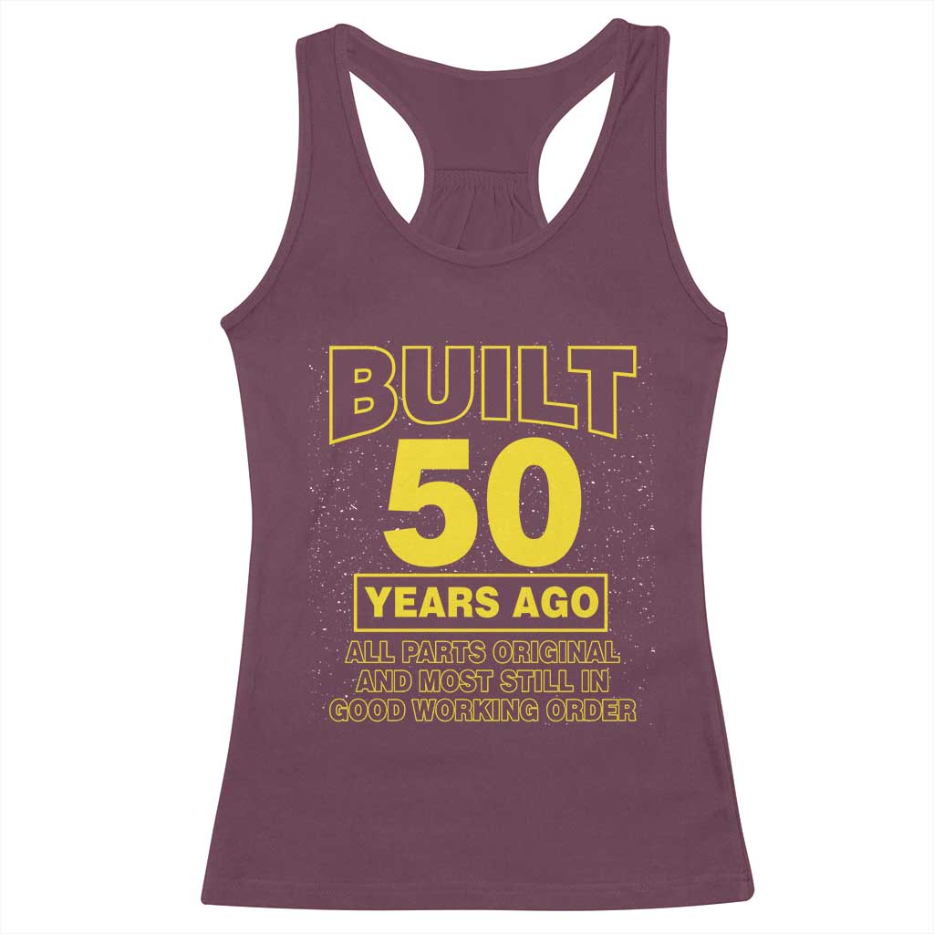 Funny 50th Birthday Racerback Tank Top Galaxy Built 50 Years Ago Parts Original