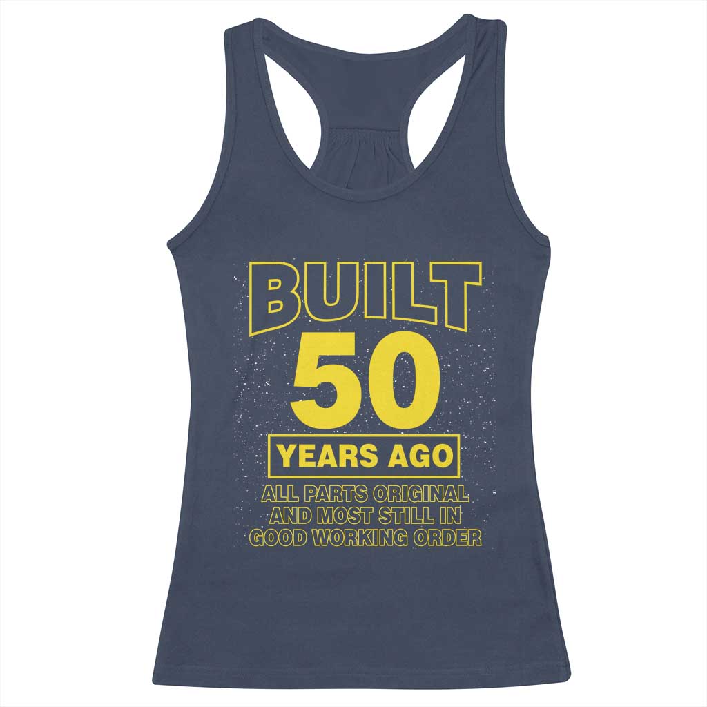 Funny 50th Birthday Racerback Tank Top Galaxy Built 50 Years Ago Parts Original