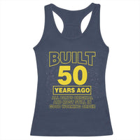 Funny 50th Birthday Racerback Tank Top Galaxy Built 50 Years Ago Parts Original