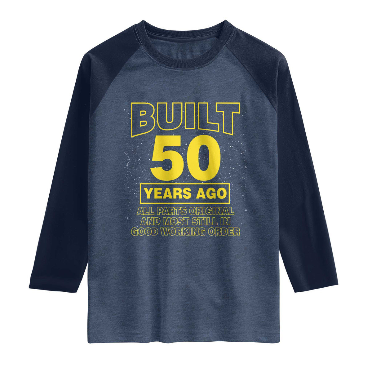 Funny 50th Birthday Raglan Shirt Galaxy Built 50 Years Ago Parts Original
