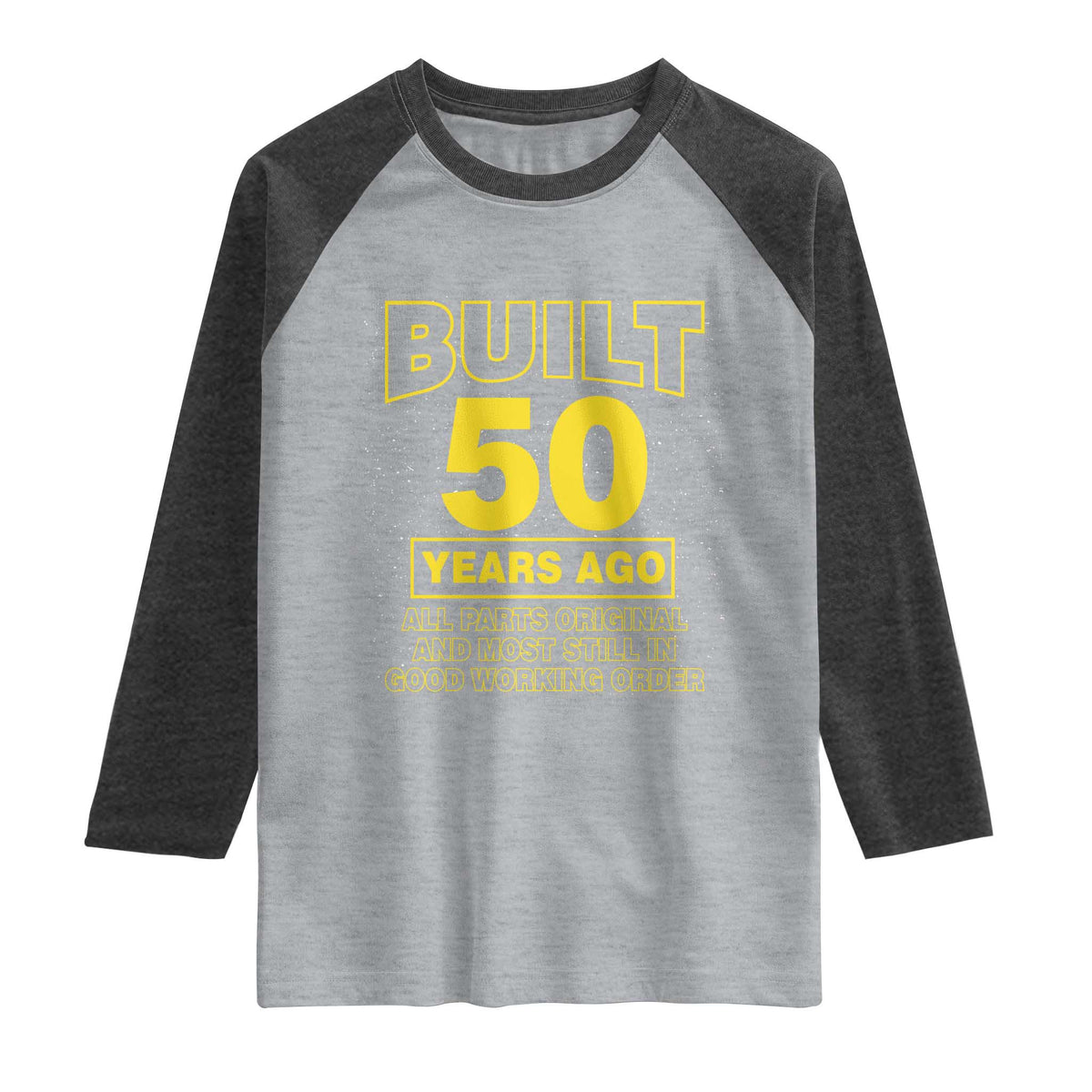 Funny 50th Birthday Raglan Shirt Galaxy Built 50 Years Ago Parts Original