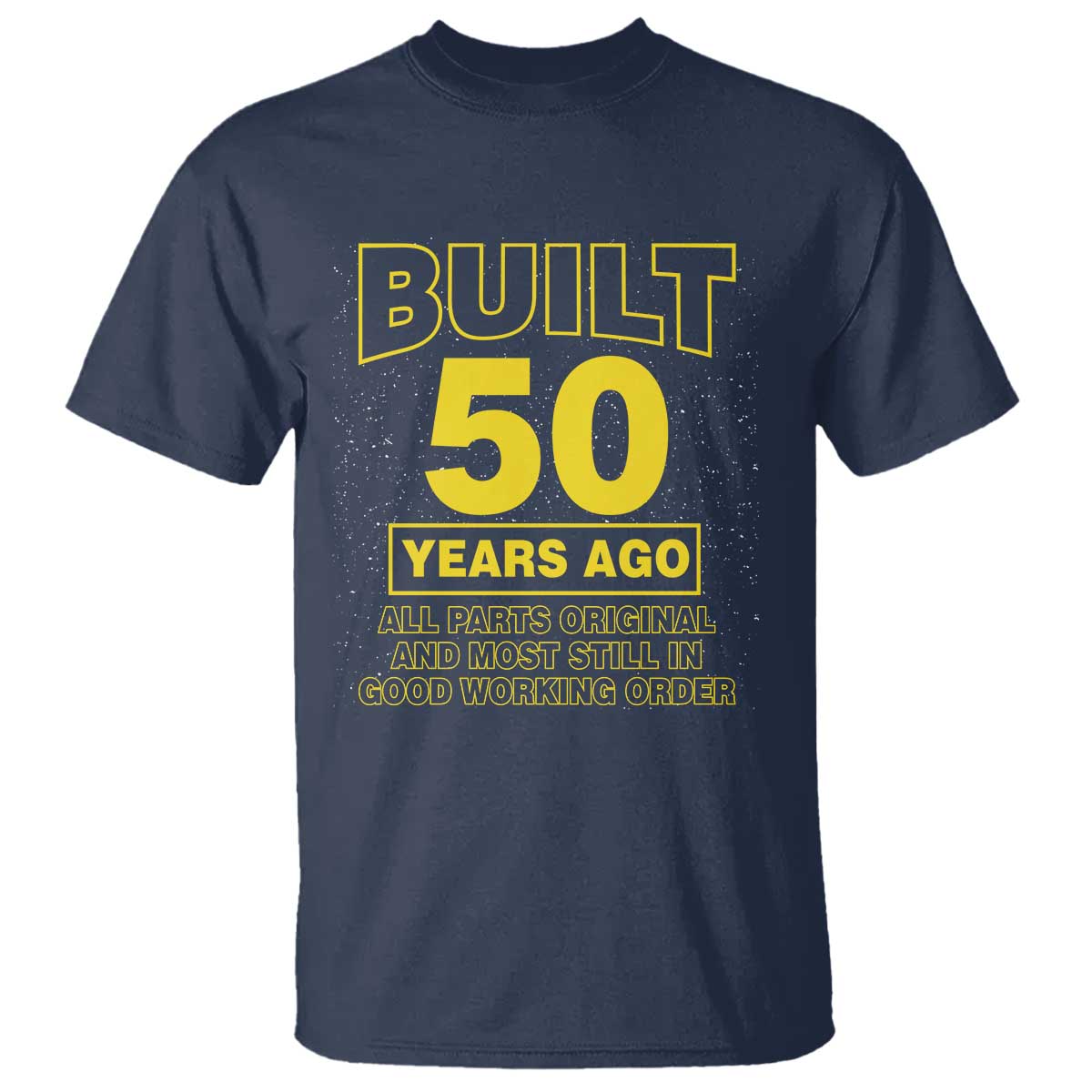 Funny 50th Birthday T Shirt Galaxy Built 50 Years Ago Parts Original