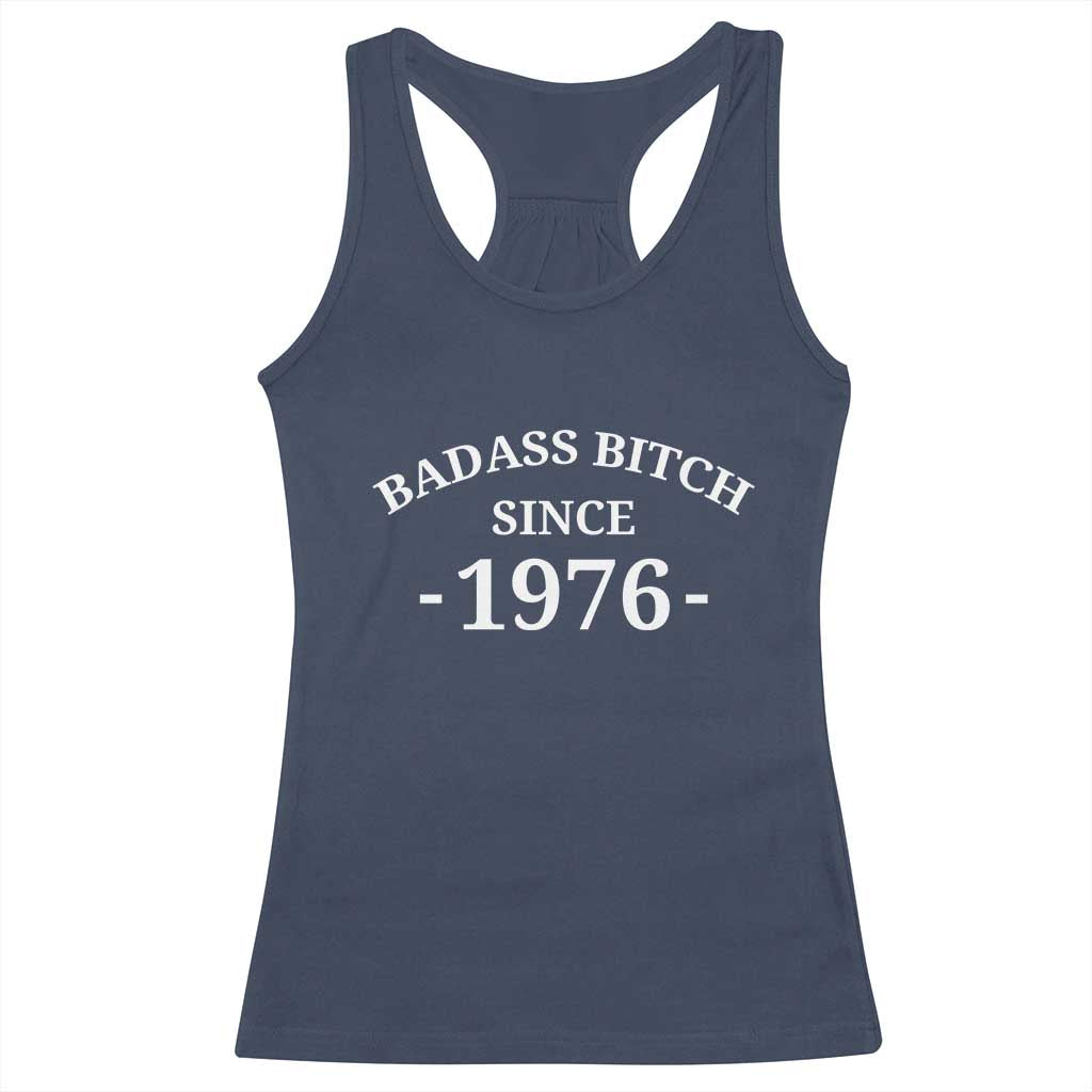 Funny 50th Birthday Racerback Tank Top Badass Bih Since 1976