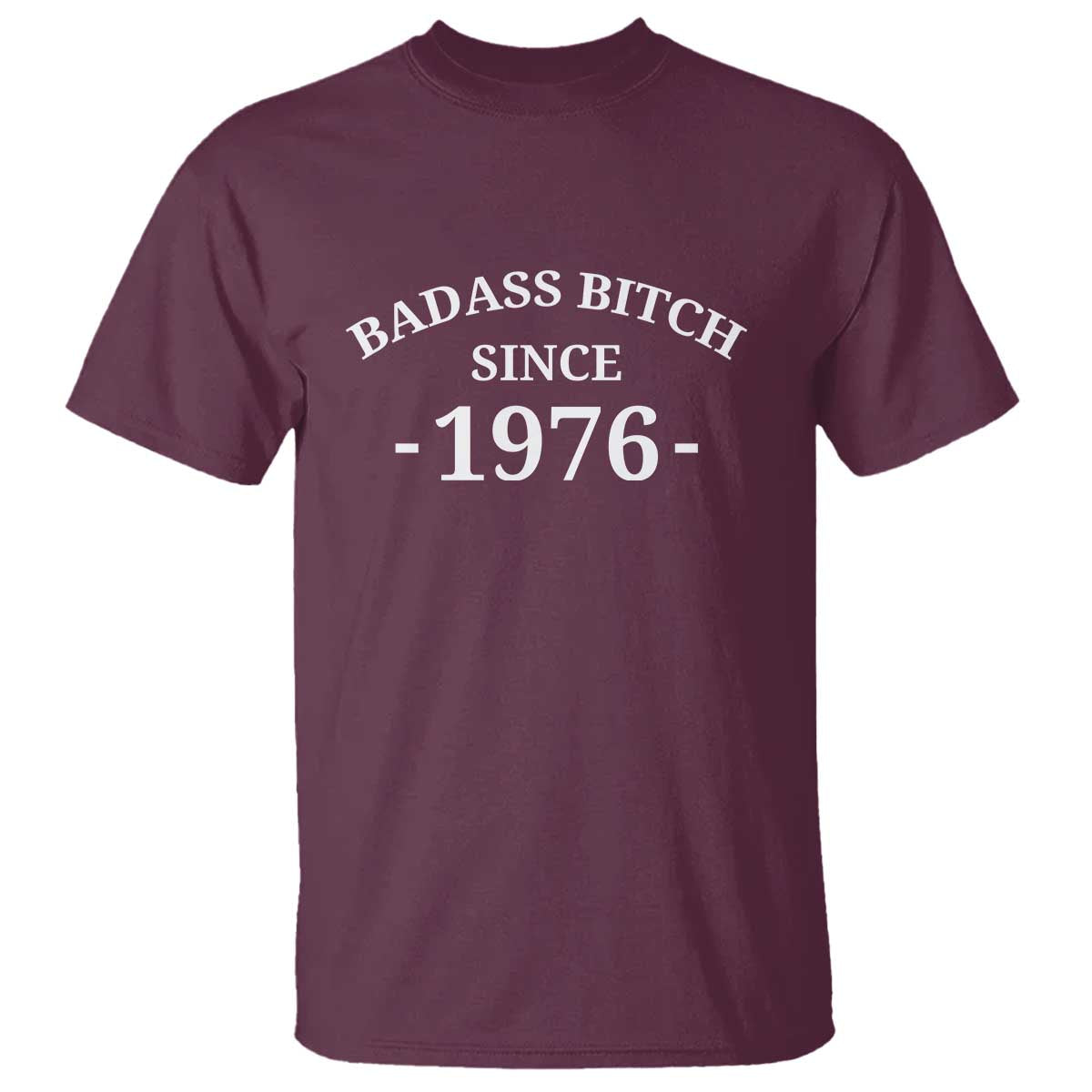 Funny 50th Birthday T Shirt Badass Bih Since 1976