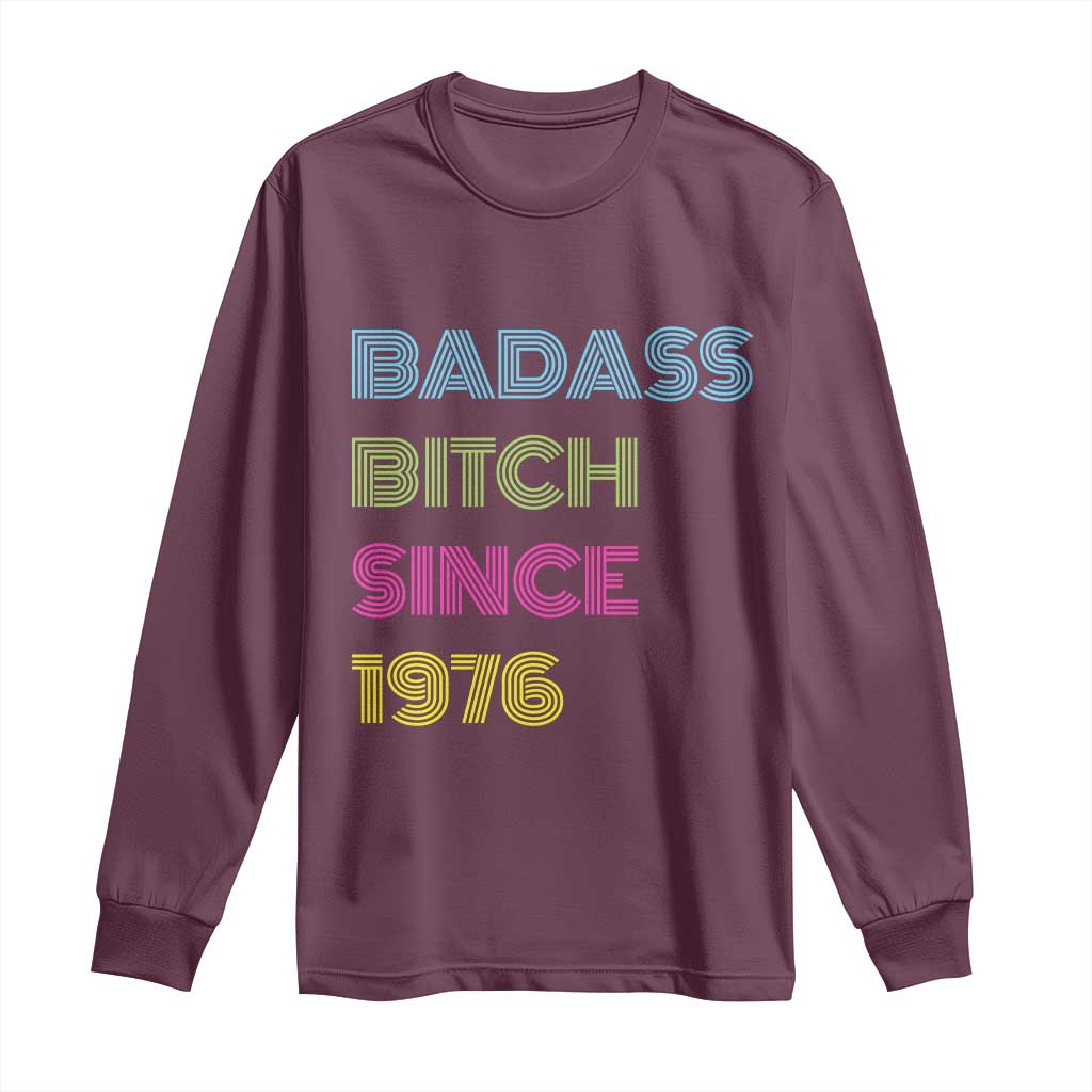 Funny 50th Birthday Long Sleeve Shirt Retro Vintage Badass Bih Since 1976