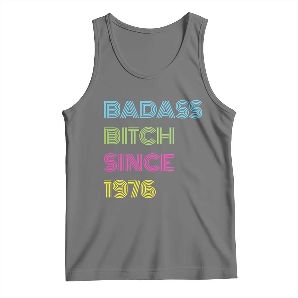 Funny 50th Birthday Tank Top Retro Vintage Badass Bih Since 1976