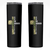 God Is Good Skinny Tumbler Camo Cross Religious Jesus Faith Bible Verse Inspirational