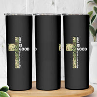 God Is Good Skinny Tumbler Camo Cross Religious Jesus Faith Bible Verse Inspirational