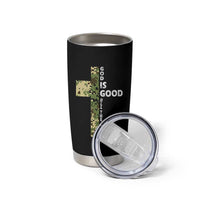 God Is Good Tumbler Cup Camo Cross Religious Jesus Faith Bible Verse Inspirational