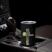 God Is Good Tumbler Cup Camo Cross Religious Jesus Faith Bible Verse Inspirational