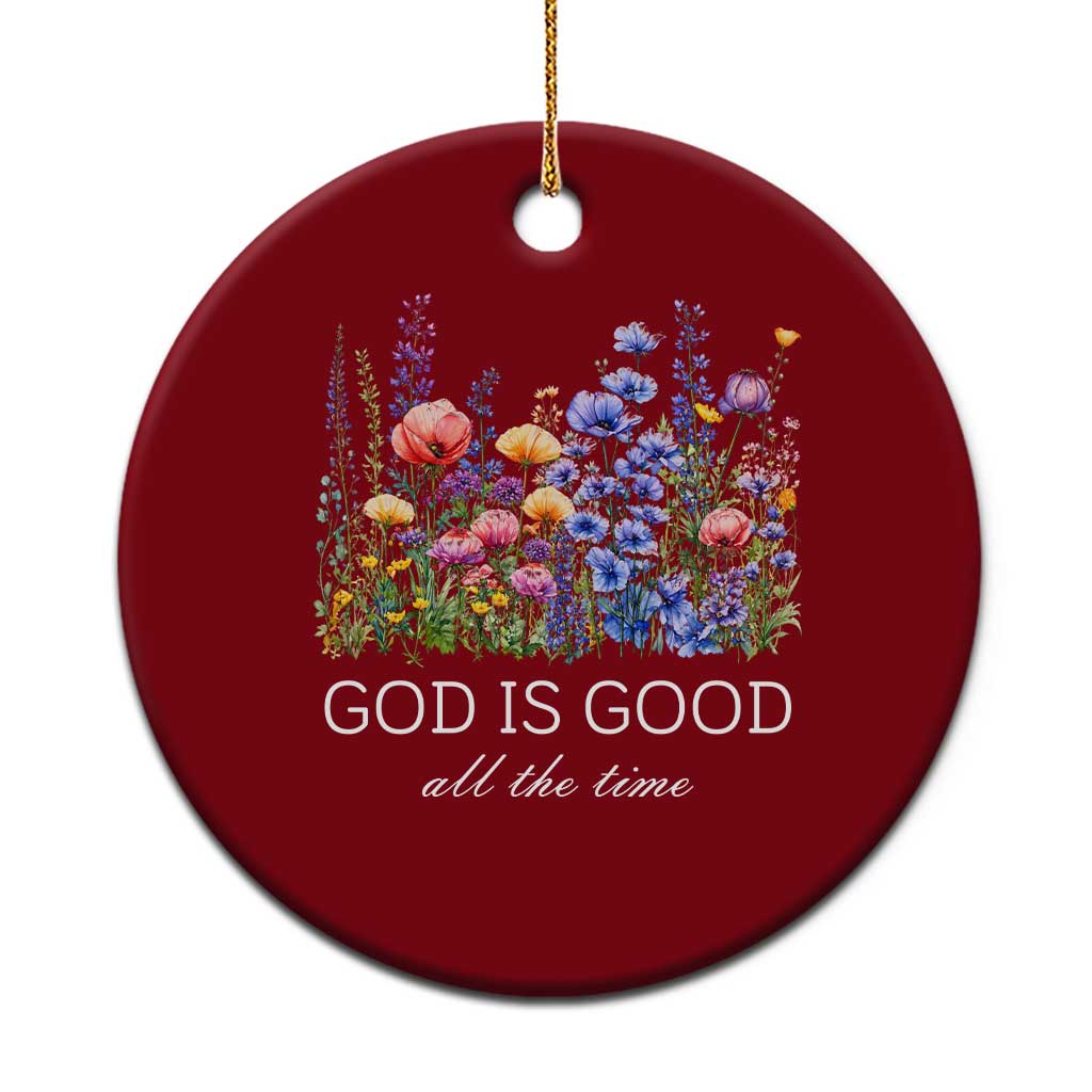 God Is Good Ceramic Ornament Wildflower Christian Jesus Graphic Religious Bible Verse
