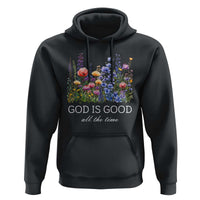 God Is Good Hoodie Wildflower Christian Jesus Graphic Religious Bible Verse