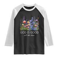 God Is Good Raglan Shirt Wildflower Christian Jesus Graphic Religious Bible Verse