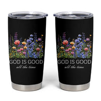 God Is Good Tumbler Cup Wildflower Christian Jesus Graphic Religious Bible Verse