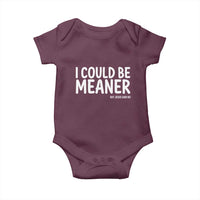 I Could Be Meaner But Jesus Said No Baby Onesie Funny Christian