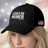 I Could Be Meaner But Jesus Said No Baseball Cap Funny Christian