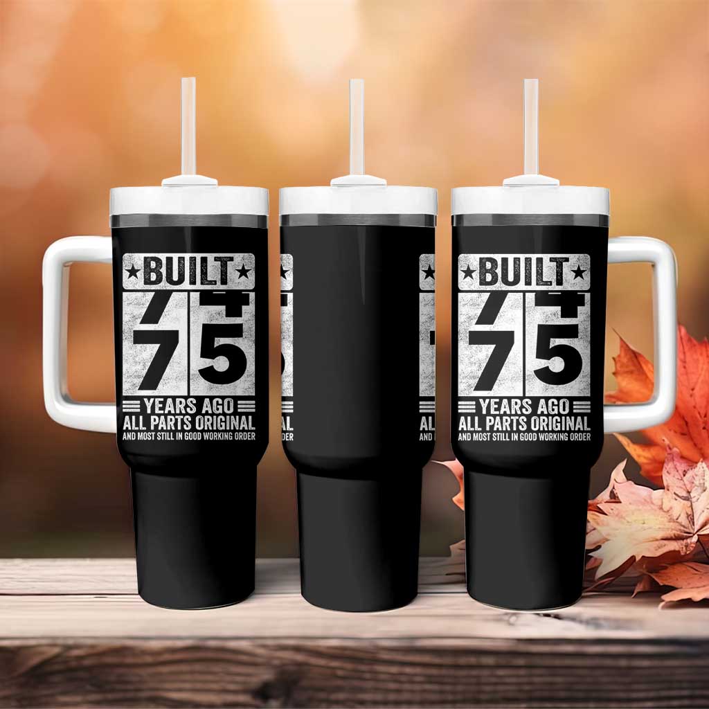 75th Birthday Tumbler With Handle Built 75 Years Ago All Parts Original Gifts