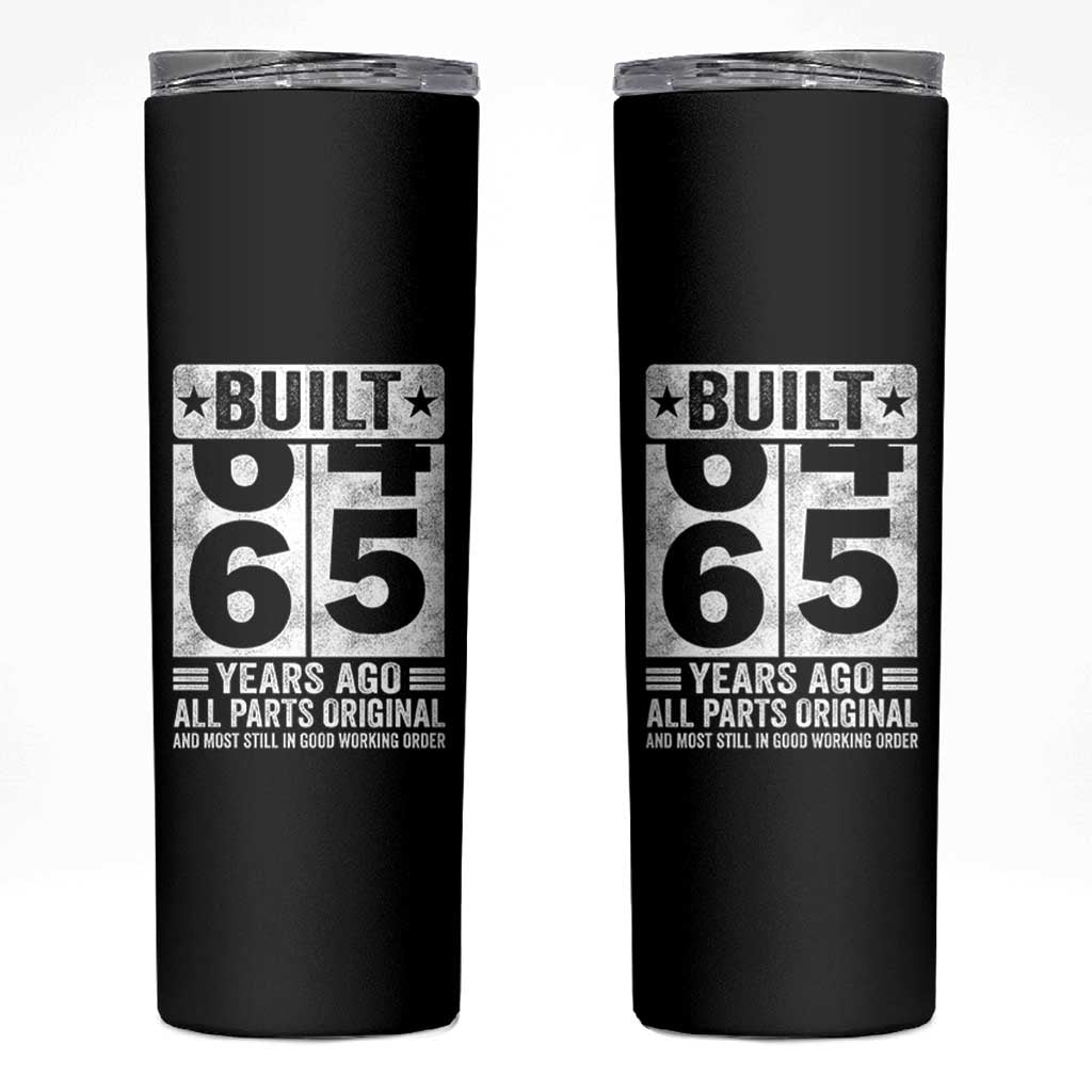 65th Birthday Skinny Tumbler Built 65 Years Ago All Parts Original Gifts