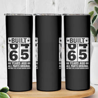 65th Birthday Skinny Tumbler Built 65 Years Ago All Parts Original Gifts