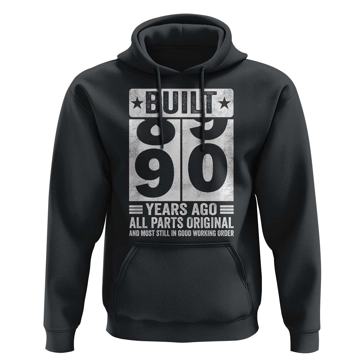90th Birthday Hoodie Built 90 Years Ago All Parts Original Gifts