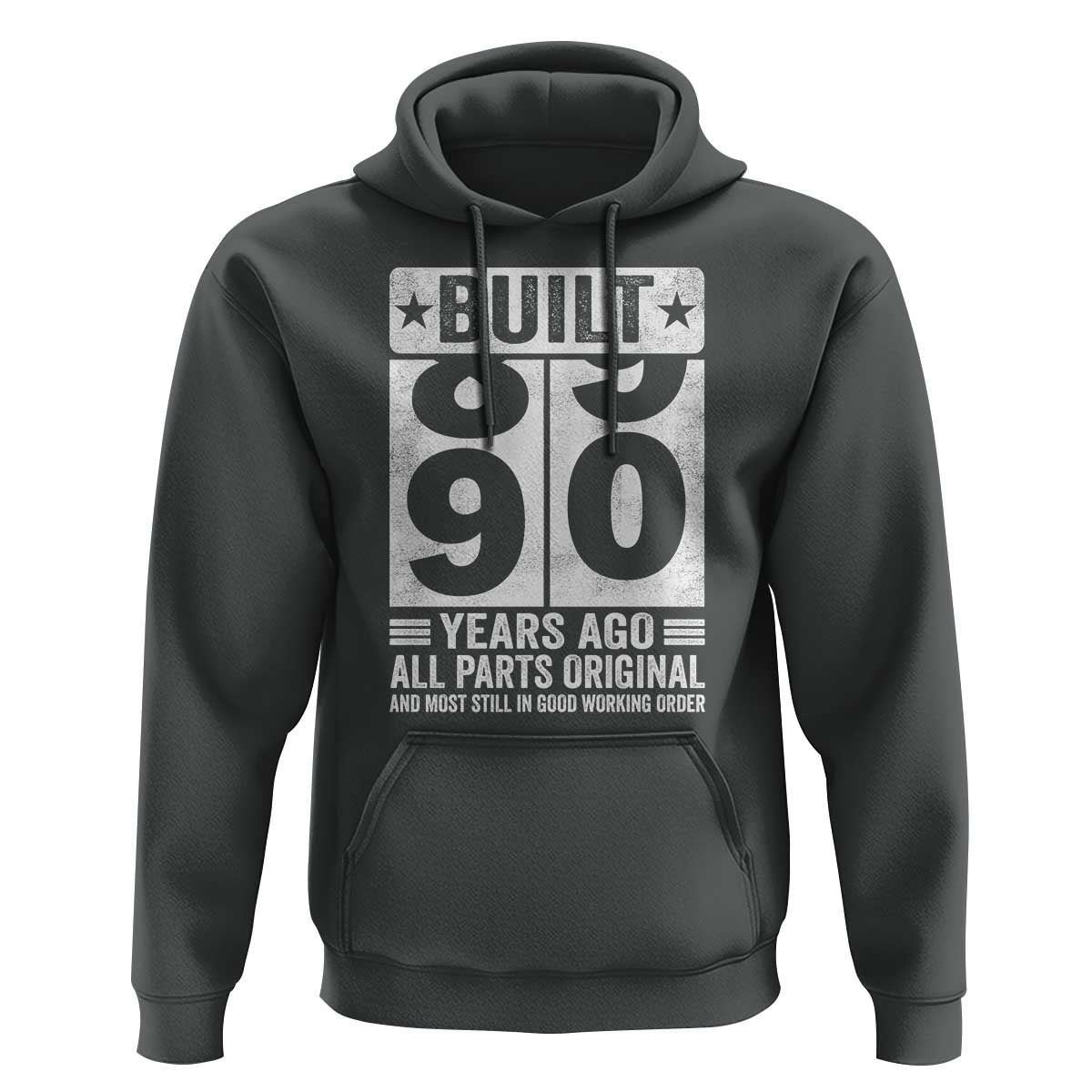 90th Birthday Hoodie Built 90 Years Ago All Parts Original Gifts