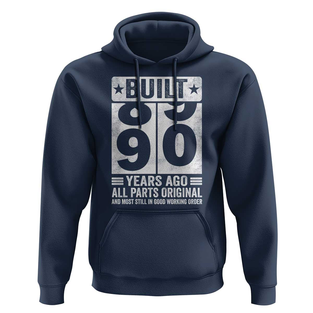 90th Birthday Hoodie Built 90 Years Ago All Parts Original Gifts