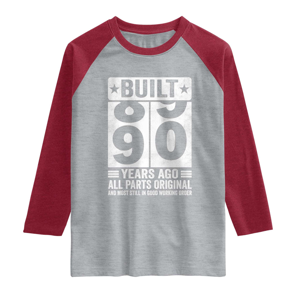 90th Birthday Raglan Shirt Built 90 Years Ago All Parts Original Gifts