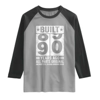 90th Birthday Raglan Shirt Built 90 Years Ago All Parts Original Gifts