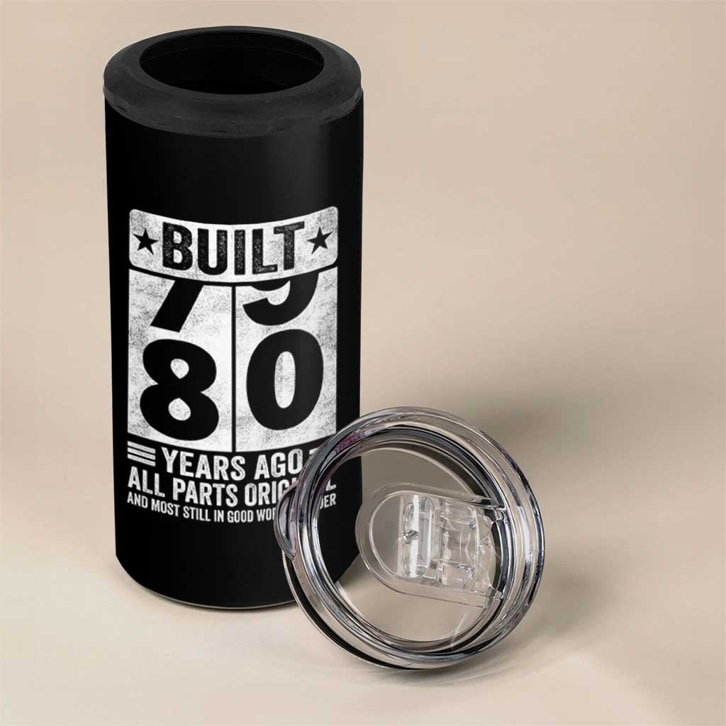 80th Birthday 4 in 1 Can Cooler Tumbler Built 80 Years Ago All Parts Original Gifts