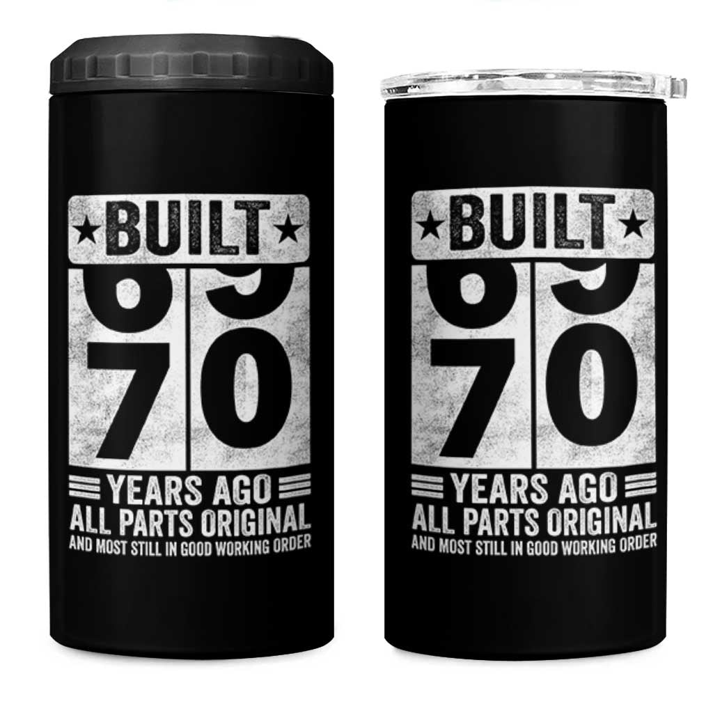 70th Birthday 4 in 1 Can Cooler Tumbler Built 70 Years Ago All Parts Original Gifts